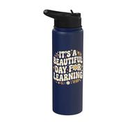 Kindergarten It's a Beautiful Day for Learning Teacher Stainless Steel Insulated Water Bottle