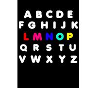 Kindergarten LMNOP Alphabet Back To School Teacher Notebook: Kindergarten LMNOP Alphabet Teacher Notebook 120 Pages
