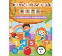 KINDERGARTEN MATH: A fun Math Activity Workbook for kids