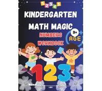 Kindergarten Math Magic: Numbers Workbook