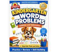 Kindergarten Math Word Problems Workbook: Simple Addition & Subtraction Practice to Build Early Math Confidence (Ages 5-7)