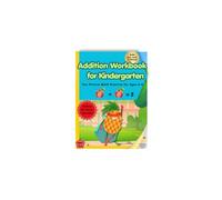 Kindergarten Math Workbook: Addition Practice for Ages 5-6 (Fun Picture Worksheets for Early Learning): Fun and Easy Addition Practice with Pictures, ... and Early Learning Activities for Kids