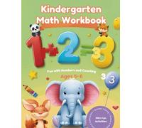Kindergarten Math Workbook Ages 5-6 Addition & Subtraction + Number Tracing + Shapes & Patterns: 100+ Fun Activities | Single-Digit Practice | Homeschool & Classroom Friendly