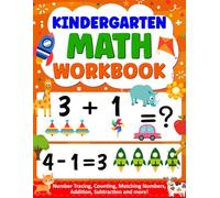 Kindergarten Math Workbook - Premium Full Color: Number Tracing, Counting, Matching Numbers, Addition, Subtraction and more!