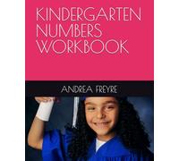 KINDERGARTEN NUMBERS WORKBOOK