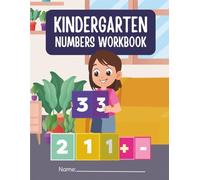 Kindergarten Numbers Workbook: Fun and Easy Number Learning for Little Learners
