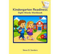 Kindergarten Readiness Sight Words Workbook: Dolch Pre-Primer Activity Book with Coloring, Reading and Writing Practice to Prepare Your Child for Kindergarten