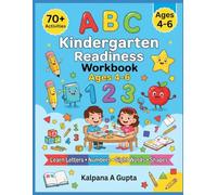 Kindergarten Readiness Workbook: Letter Tracing, Number Practice, Sight Words, Shapes, Colors, Counting, Early Math, and School Readiness Activities