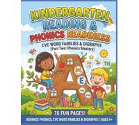 Kindergarten Reading & Phonics Readiness: CVC Word Families & Digraphs (Part Two: Phonics Mastery)