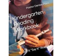 Kindergarten Reading Workbook: See It *Say It* Read It