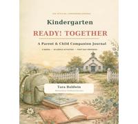Kindergarten READY! Together: A Parent & Child Companion Journal