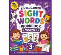 Kindergarten Sight Words Workbook for Kids I Volume - 3: Word Search, Fill in the Blanks, Quizzes, Matching Games and Reading Practice Activities for Kids Ages 5-7