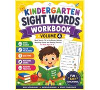 Kindergarten Sight Words Workbook Volume 4: Word Search, Fill in the Blanks, Quizzes, Matching Games and Reading Practice for Kids Ages 4-6