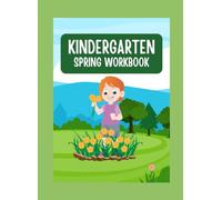 KINDERGARTEN SPRING WORKBOOK