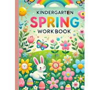 KINDERGARTEN SPRING WORKBOOK
