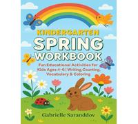 Kindergarten Spring Workbook: Fun Educational Activities for Kids Ages 4-6 | Writing, Counting, Vocabulary & Coloring
