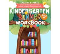 KINDERGARTEN SUMMER WORKBOOK