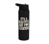 Kindergarten Teacher It's a Beautiful Day for Learning Stainless Steel Insulated Water Bottle