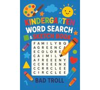 Kindergarten Word Search and Sketch Book: Early Learning Word Searches and Drawing Pages for Kids Ages 4-6