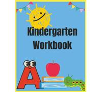 Kindergarten Workbook: Alphabet Tracing, Scissor Practice, Sight Word Practice