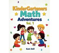 KinderGarteners Math Adventures - V1: Fun & Easy math worksheets kindergarten: Engaging Math Activities for Counting, Comparing, and Early Math Skills - Perfect for Pre-K and Kindergarten Learning