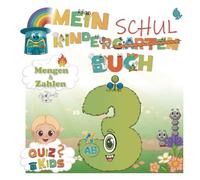 Kindergartenschulbuch ab 3 Jahren: Lucias erstes Alonies-Abenteuer: Mit den Elementis selbständig und spielerisch Zahlen & Mengen entdecken