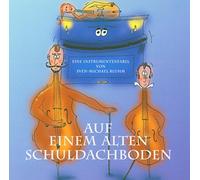 Kinderhörspiel - Auf Einem Alten Schuldachboden