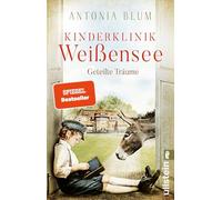 Kinderklinik Weissensee - Geteilte Träume: Roman | Die Kinderklinik-Saga geht weiter: 4