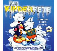 Kinderlieder - Die Kinderfete Vol.3 Coole Hits