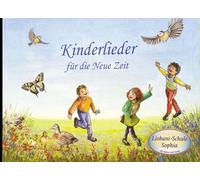 Kinderlieder für die Neue Zeit: inkl. CD mit den Instrumentalmelodien der Lieder