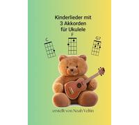 Kinderlieder mit 3 Akkorden für Ukulele