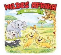 Kindermalbuch Wildes Afrika: ab 3 Jahren: Ein tolles Malbuch mit Tieren der afrikanischen Savanne wie Löwen, Giraffen und Elefanten