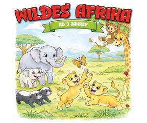Kindermalbuch Wildes Afrika: ab 3 Jahren: Ein tolles Malbuch mit Tieren der afrikanischen Savanne wie Löwen, Giraffen und Elefanten