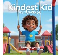 Kindest Kid in the World, Easton's Big Heart