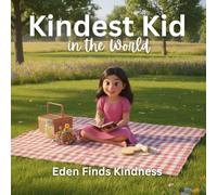 Kindest Kid in the World, Eden Finds Kindness