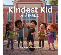 Kindest Kid in the World, Iker Leads with Love