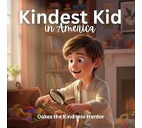 Kindest Kid in the World, Oakes the Kindness Hunter