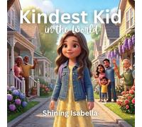 Kindest Kid in the World, Shining Isabella