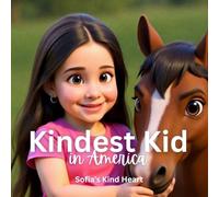 Kindest Kid in the World, Sofia's Kind Heart