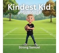 Kindest Kid in the World, Strong Samuel