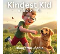 Kindest Kid in the World, Thoughtful Charlie