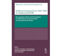 Kindesvertretung nach Art. 314abis ZGB in Verfahren der KESB: Eine qualitative Studie mit Praxisleitfaden zur Rollenklärung,: 9