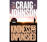 Kindness Goes Unpunished: A Longmire Mystery: 3