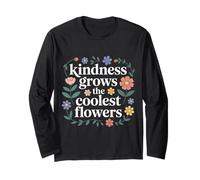 Kindness Grows The Coolest Flowers Positività - Maglia a Manica