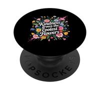Kindness Grows The Coolest Flowers Positività - PopSockets PopGrip Adesivo