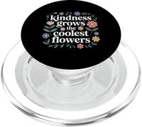 Kindness Grows The Coolest Flowers Positività - PopSockets PopGrip per MagSafe