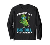 Kindness Is A Big Dill To Everyone Pun Motivation - Maglia a Manica