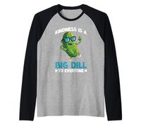 Kindness Is A Big Dill To Everyone Pun Motivation - Maglia con Maniche Raglan