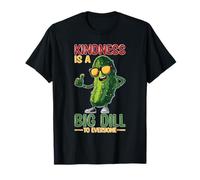 Kindness Is A Big Dill To Everyone Pun Motivation Maglietta