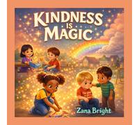 Kindness Is Magic